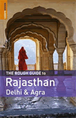 The Rough Guide to Rajasthan, Delhi and Agra