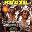 Brazil - 20 Favourites From The Carnival In Rio CD