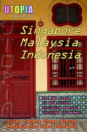 Utopia Guide to Singapore, Malaysia & Indonesia