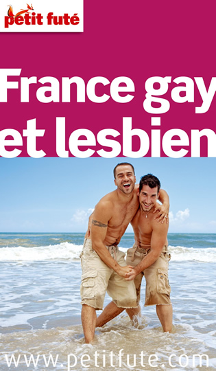 Le Petit fute France gay et lesbien