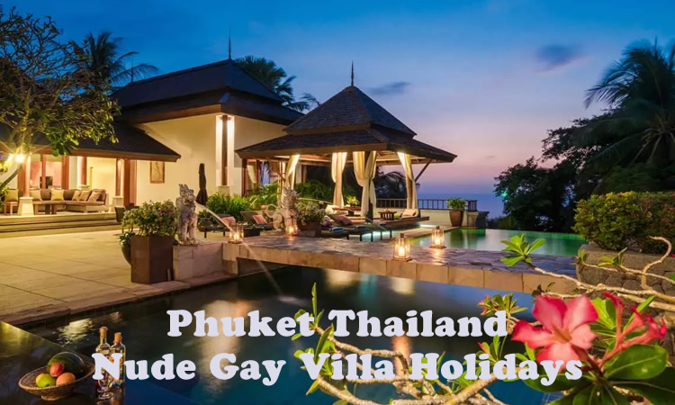 Phuket Thailand Gay Villa Holidays