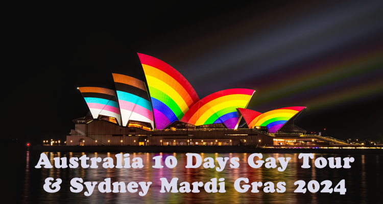 Australia 10 Days Gay Tour & Sydney Mardi Gras 2024