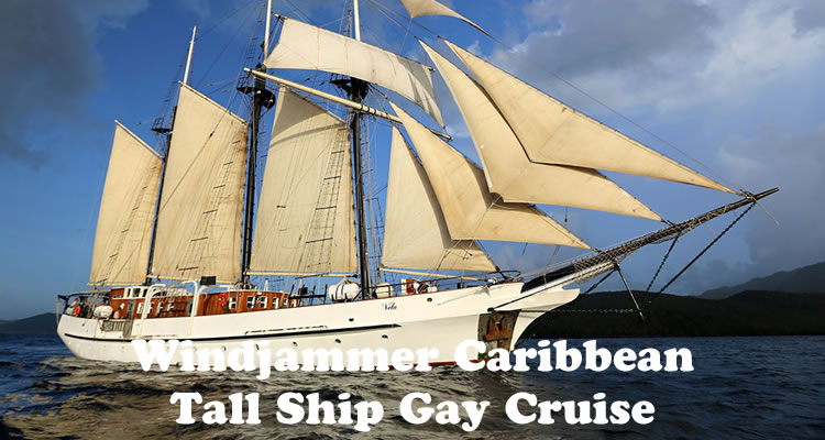 Windjammer Caribbean Gay Cruise