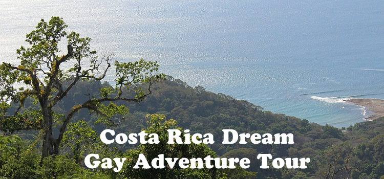 Costa Rica Dream Gay Adventure Tour