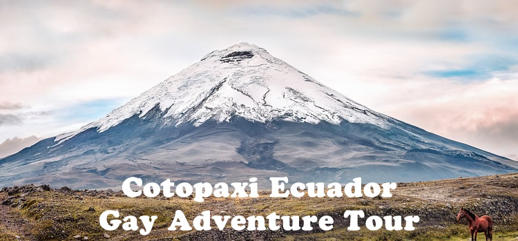 Cotopaxi Ecuador Gay Adventure Tour