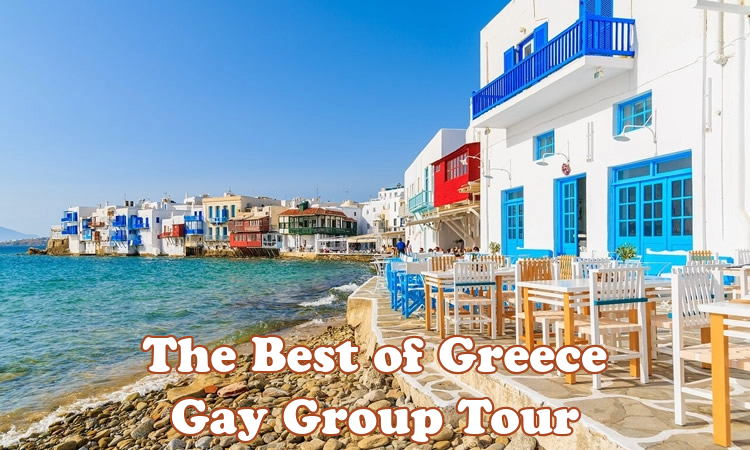 Best of Greece Gay Tour - Athens, Naxos & Mykonos