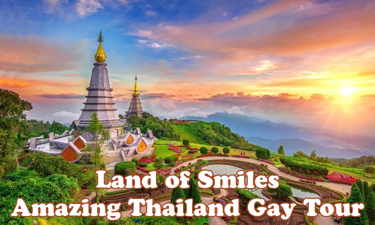 Land of Smiles - Amazing Thailand Gay Tour