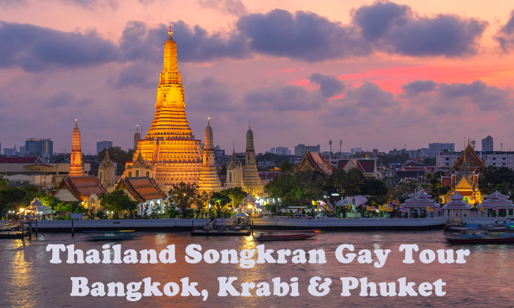 Thailand Songkran Gay Tour - Bangkok, Krabi & Phuket