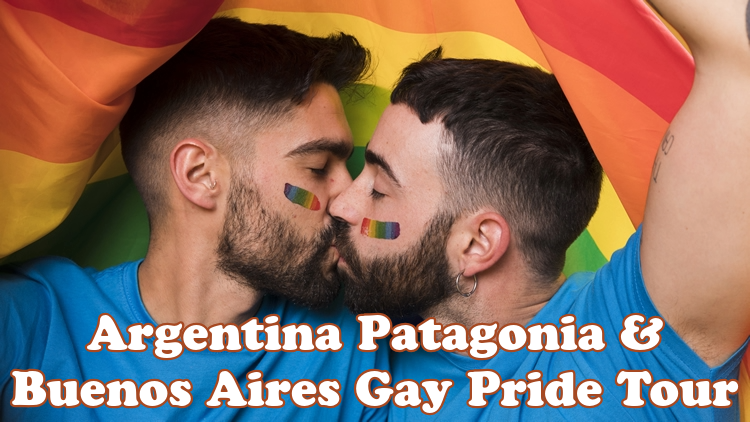 Argentina Patagonia & Buenos Aires Gay Pride Tour