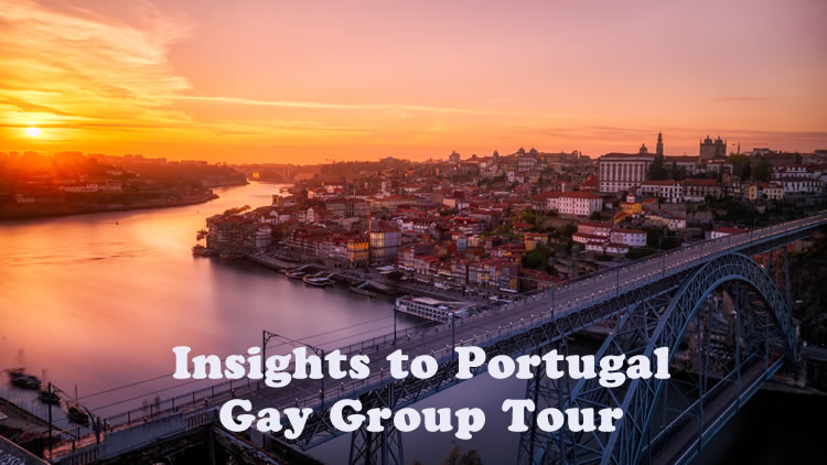 Insights to Portugal Gay Tour