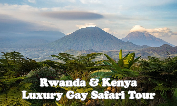 Rwanda & Kenya Luxury Gay Safari Tour